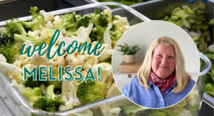 bin of broccoli with text saying welcome melissa and a round image of a women smiling.